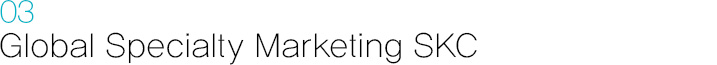 03. Global Specialty Marketing SKC’