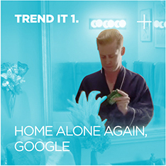 TREND IT 01. Home Alone AgianGoogle